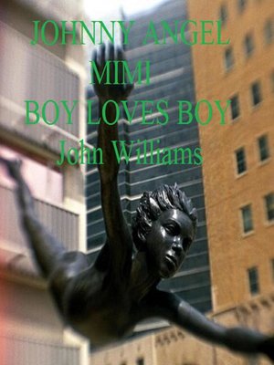 cover image of Johnny Angel Mimi Boy Loves Boy
